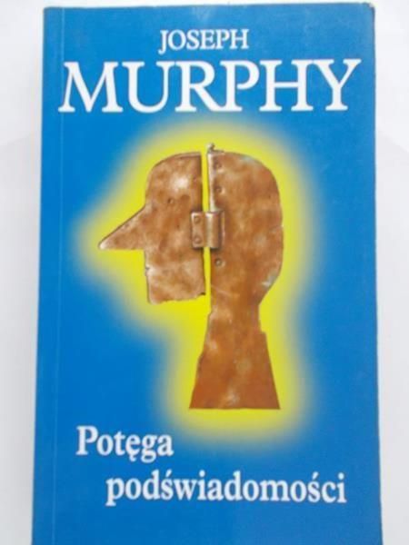 Murphy Joseph - Potęga podświadomości