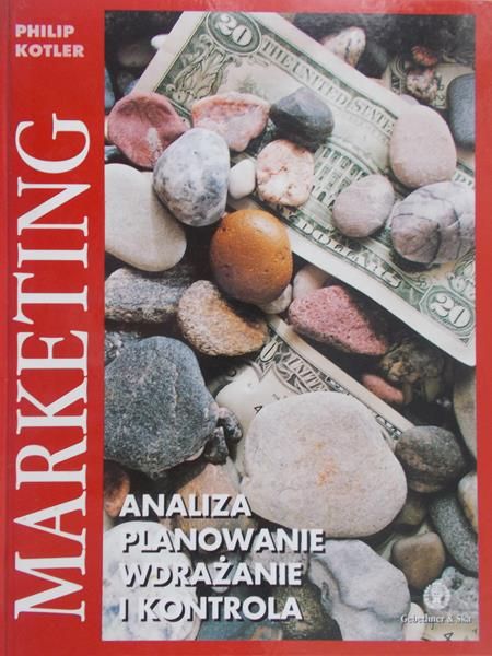 Kotler Philip - Marketing. Analiza, planowanie, wdrażanie i kontrola
