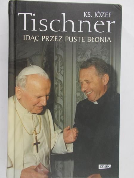 Tischer Józef - Idąc przez puste błonia