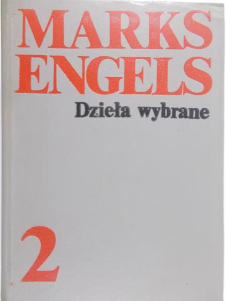 Engels Marks - Dzieła wybrane, cz 2