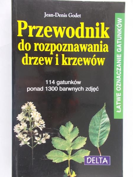 Godet Jean Denis - Przewodnik do rozpoznawania drzew i krzewów