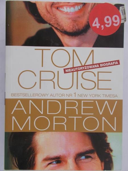Morton Andrew - Tom Cruise. Nieautoryzowana biografia