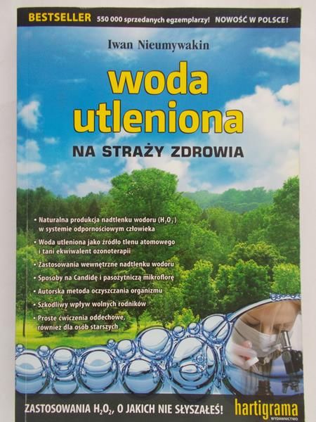 Nieumywakin Iwan - Woda utleniona na straży zdrowia
