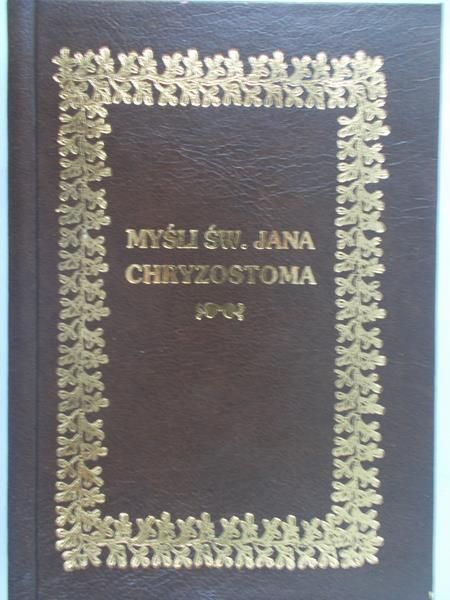 Birkenmajer Józef - Myśli św. Jana Chryzostoma, 1937 r.