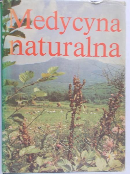 Janicki Kazimierz (red.) - Medycyna naturalna