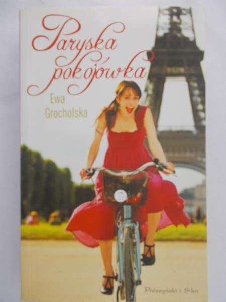 Grocholska Ewa - Paryska pokojówka
