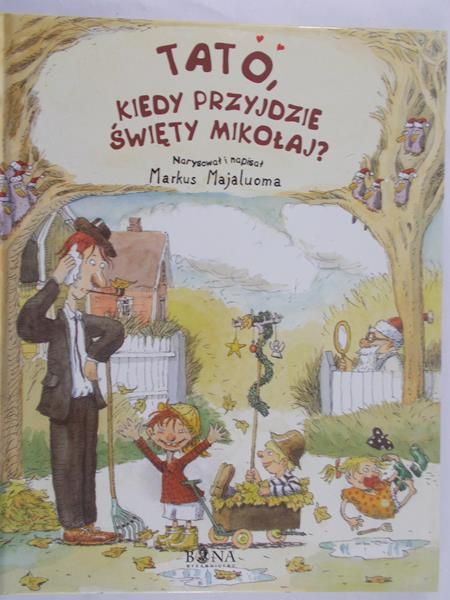 Majaluoma Markus - Tato, kiedy przyjdzie Święty Mikołaj?