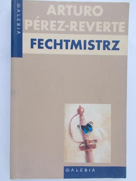 Perez-Reverte Arturo  - Fechtmistrz