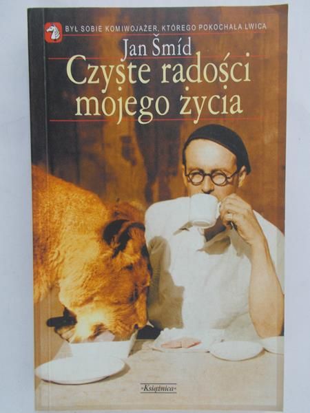 Smid Jan - Czyste radości mojego życia