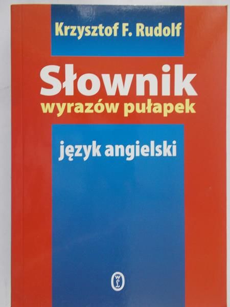 Rudolf Krzysztof F. - Słownik wyrazów pułapek, język angielski