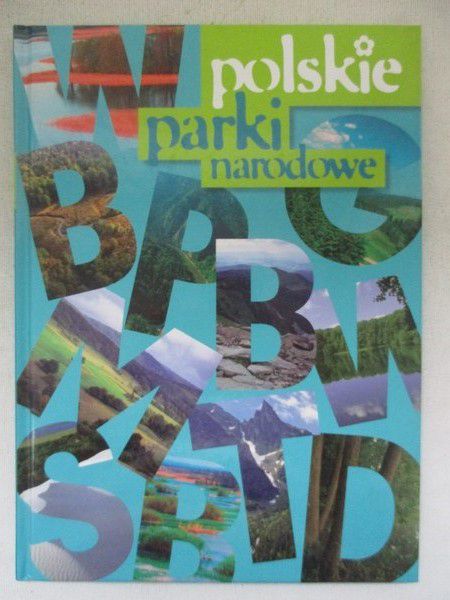 Kokurewicz Dorota - Polskie parki narodowe