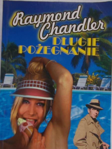 Chandler Raymond - Długie pożegnanie