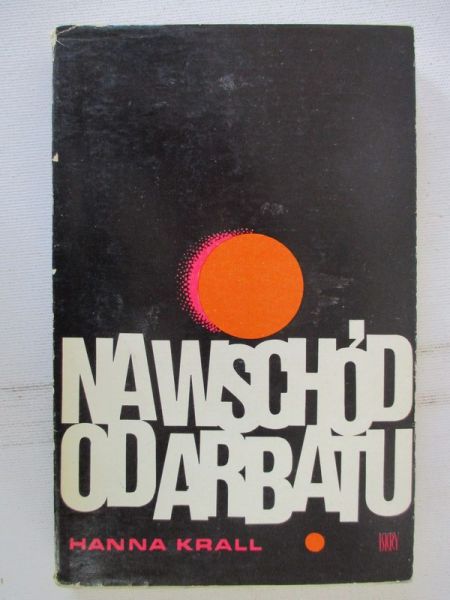 Krall Hanna - Na wschód od Arbatu