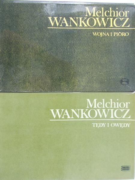 Wańkowicz Melchior - Tędy i owędy / Wojna i pióro