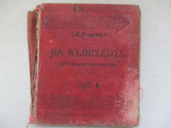 Gregorowicz J. R. - Na włóczędze. Opowiadanie historyczne, część 1, 1905 r.