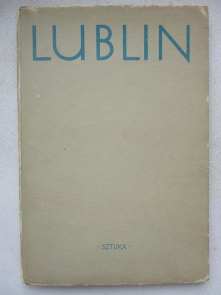 Bielska-Tworkowska Leokadia - Lublin Krajobrazy i zabytki
