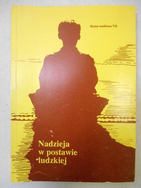 Słomka Walerian (red.) - Nadzieja w postawie ludzkiej