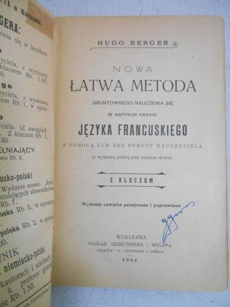 Berger Hugo - Łatwa metoda gruntownego nauczenia się w krótkim czasie języka francuskiego, 1904 r.