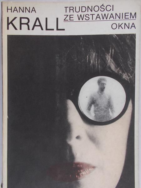 Krall Hanna - Trudności ze wstawaniem. Okna