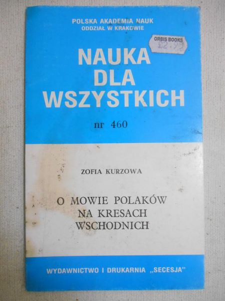 Kurzowa Zofia - O mowie Polaków na Kresach Wschodnich