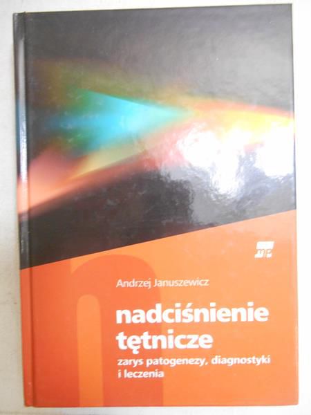 Januszewicz Andrzej - Nadciśnienie tętnicze