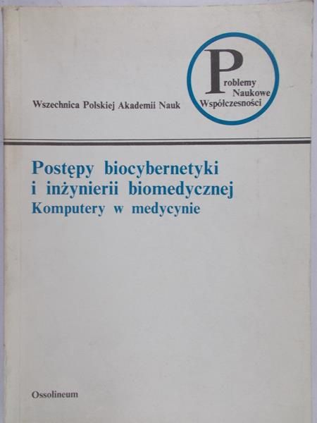 Postępy biocybernetyki  i inżynierii biomedycznej