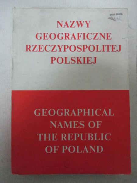 Sitek Janusz (opr.) - Nazwy geograficzne Rzeczypospolitej Polskiej
