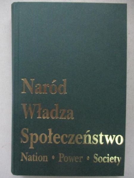 Jasińska - Kania Aleksandra (red.) - Naród. Władza.Społeczeństwo