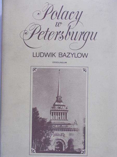 Bazylow Ludwik - Polacy w Petersburgu