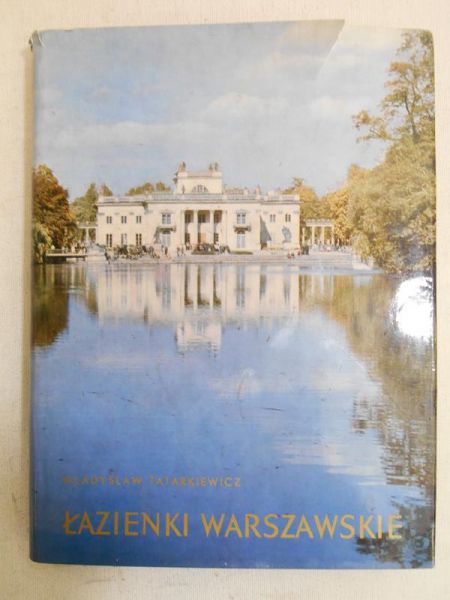 Tatarkiewicz Władysław - Łazienki Warszawskie