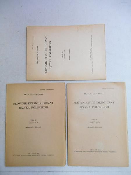 Sławski Franciszek - Słownik etymologiczny języka polskiego, 3 zeszyty