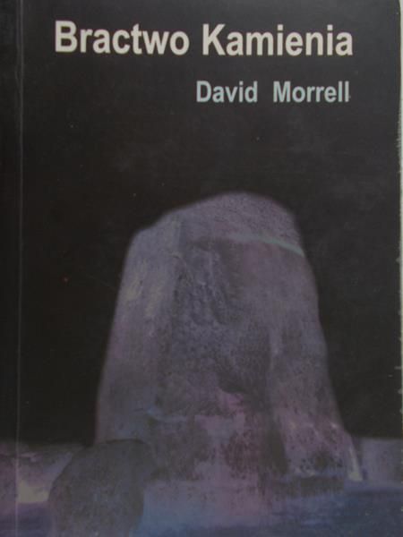 Morrell David - Bractwo kamienia