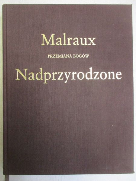 Malraux Andre - Nadprzyrodzone