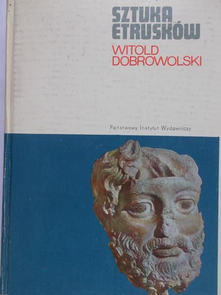 Dobrowolski Witold - Sztuka Etrusków