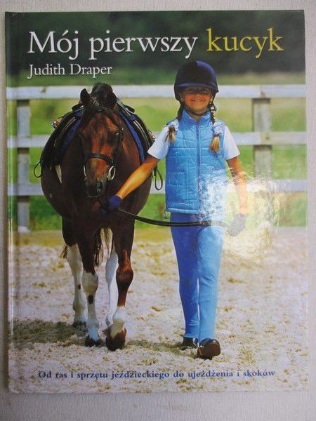 Draper  Judith  - Mój pierwszy kucyk 