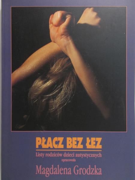 Grodzka Magdalena  - Płacz bez łez
