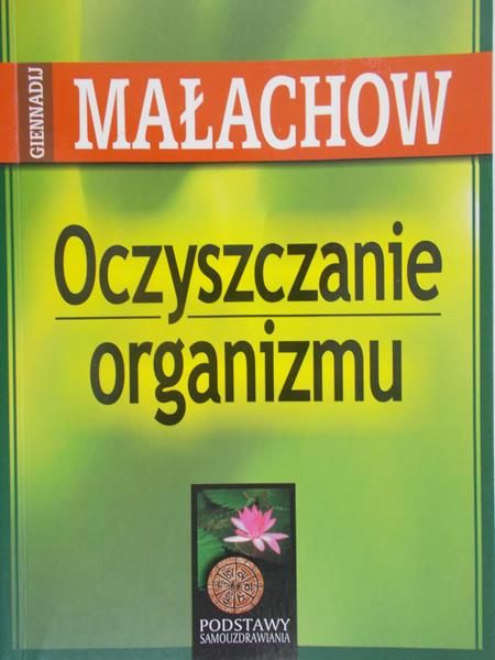 Małachow G. - Oczyszczanie organizmu
