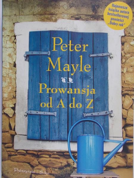 Mayle Peter - Prowansja od A do Z
