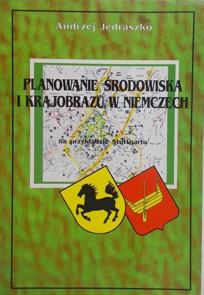 Jędraszko Andrzej - Planowanie środowiska i krajobrazu w Niemczech