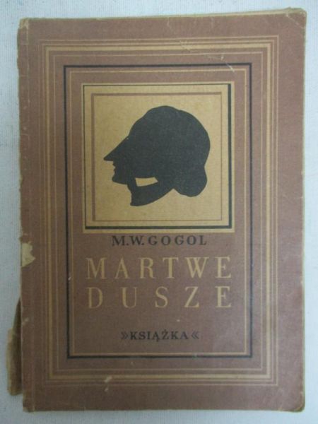 Gogol M.W. - Martwe dusze, 1946 r.