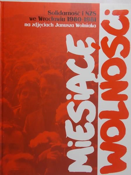 Wolniak Janusz (zdj.) - Solidarność i NZS we Wrocławiu 1980-1981