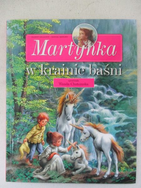 Delahaye Gilbert - Martynka w krainie baśni