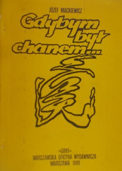 Mackiewicz Józef - Gdybym był chamem…