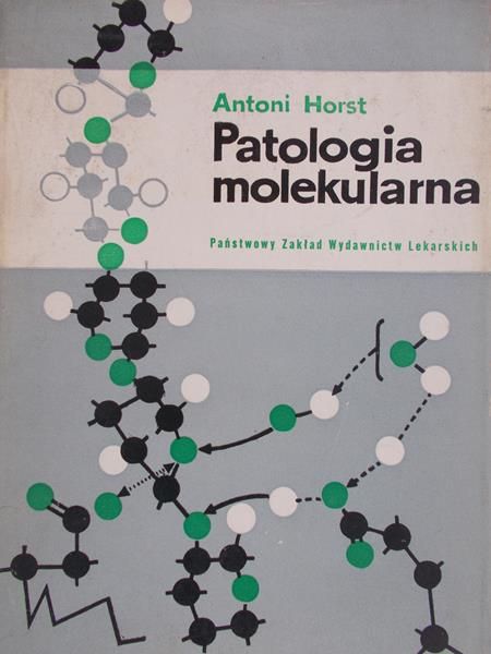 Horst Antoni - Patologia molekularna
