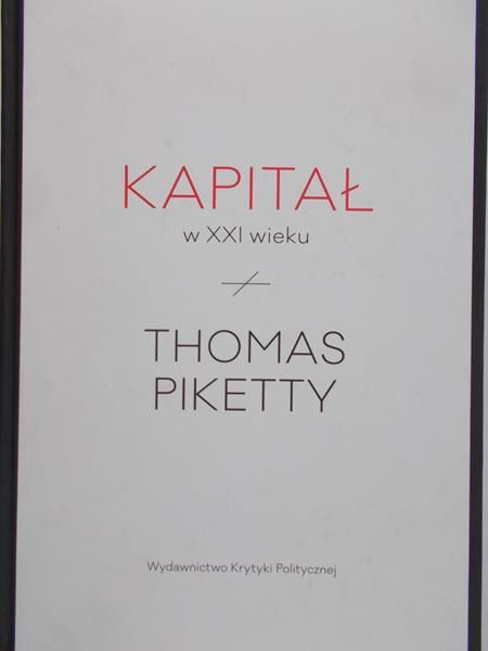 Piketty Thomas - Kapitał w XXI wieku