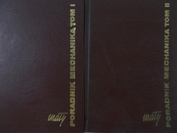 Kłos Elżbieta (red) - Mały poradnik mechanika, Tom I-II