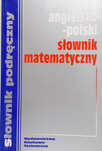 Jezierska Hanna (red.) - Angielsko-polski słownik matematyczny