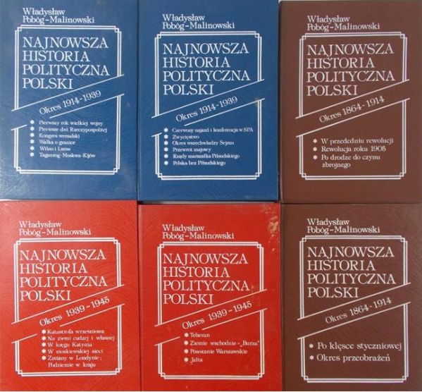 Pobóg-Malinowski Władysław - Najnowsza historia polityczna Polski,Tom I-VI