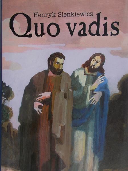Sienkiewicz Henryk - Quo vadis