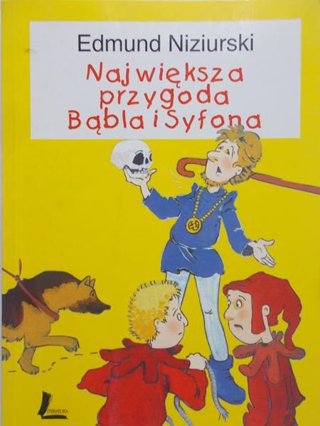 Niziurski Edmund - Największa przygoda Bąbla i Syfona